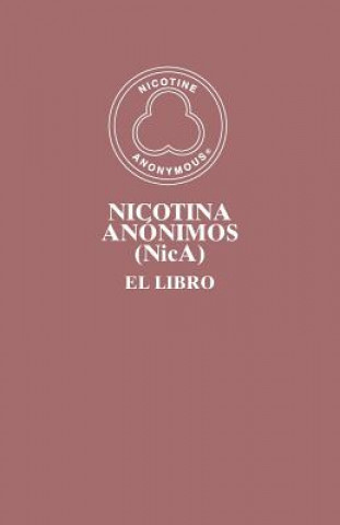 Könyv Nicotina Anonimos (NicA) MEMBERS OF NICOTINE
