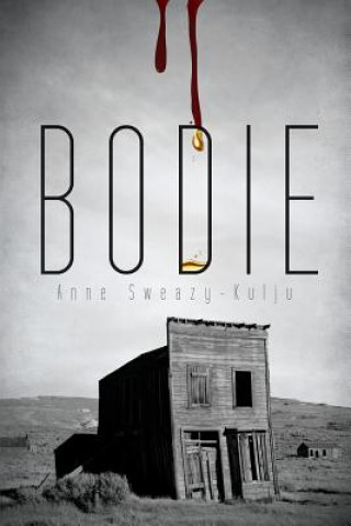 Libro Bodie ANNE SWEAZY-KULJU