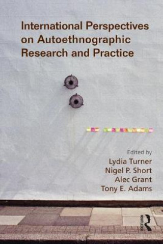 Book International Perspectives on Autoethnographic Research and Practice 