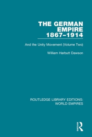 Kniha German Empire 1867-1914 William Harbutt Dawson