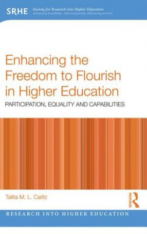 Kniha Enhancing the Freedom to Flourish in Higher Education Talita Calitz