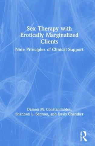 Книга Sex Therapy with Erotically Marginalized Clients Shannon Sennott