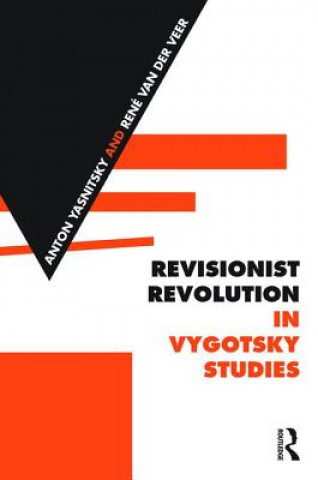 Книга Revisionist Revolution in Vygotsky Studies Anton Yasnitsky