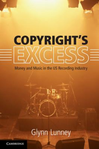 Kniha Copyright's Excess Glynn Lunney