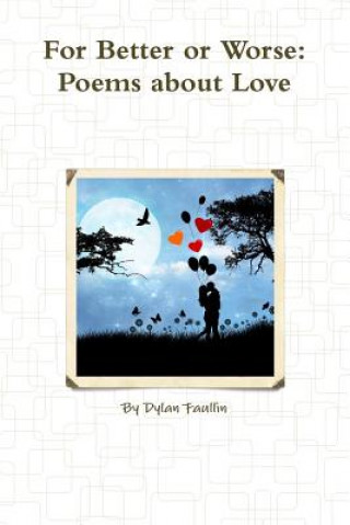 Livre For Better or Worse DYLAN FAULLIN