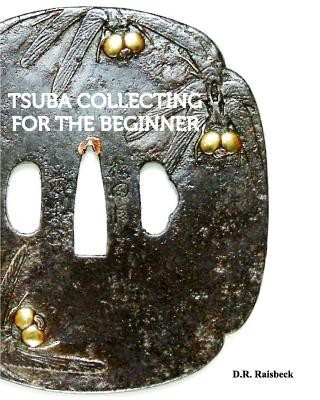 Kniha Tsuba Collecting for the Beginner D R Raisbeck