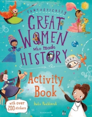 Könyv Fantastically Great Women Who Made History Activity Book Kate Pankhurst