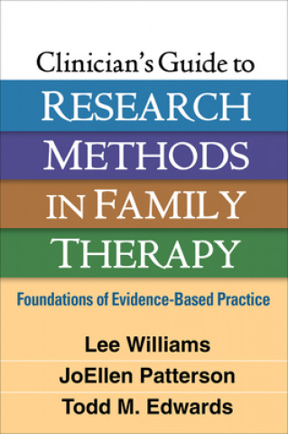Könyv Clinician's Guide to Research Methods in Family Therapy Williams