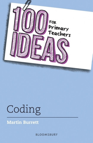 Book 100 Ideas for Primary Teachers: Coding Martin Burrett