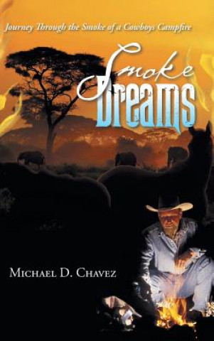 Kniha Smoke Dreams Michael D Chavez