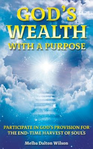 Kniha God's WEALTH With A Purpose MELBA DALTON WILSON