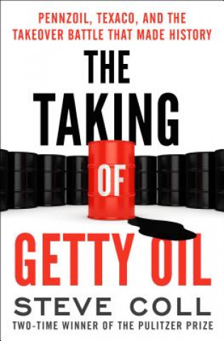 Könyv Taking of Getty Oil STEVE COLL