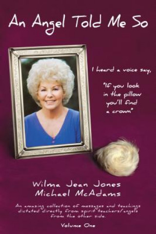 Knjiga Angel Told Me So WILMA JEAN JONES