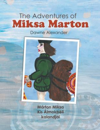 Kniha Adventures of Miksa Marton DAWNE ALEXANDER