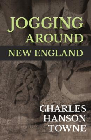 Livre Jogging Around New England CHARLES HANSO TOWNE