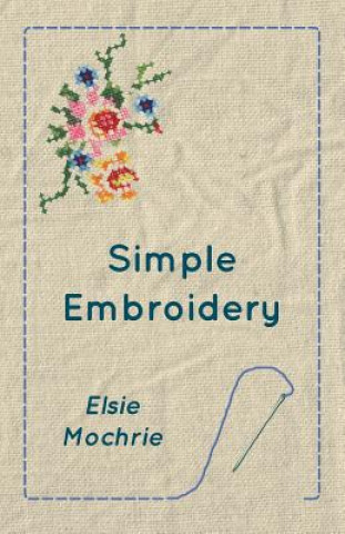 Kniha Simple Embroidery ELSIE MOCHRIE
