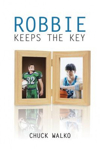 Buch Robbie Keeps the Key CHUCK WALKO