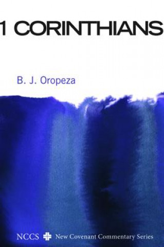 Книга 1 Corinthians B. J. OROPEZA