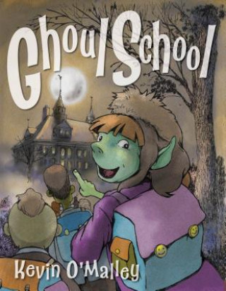 Buch Ghoul School Kevin O'Malley
