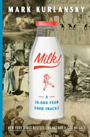 Carte Milk! Mark Kurlansky