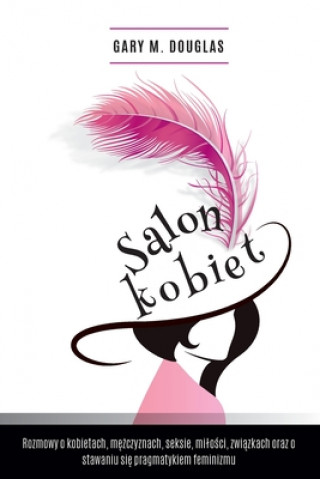 Könyv Salon Kobiet - Salon des Femmes Polish GARY M. DOUGLAS