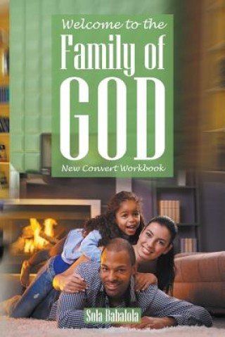 Könyv Welcome to the Family of God Sola Babalola