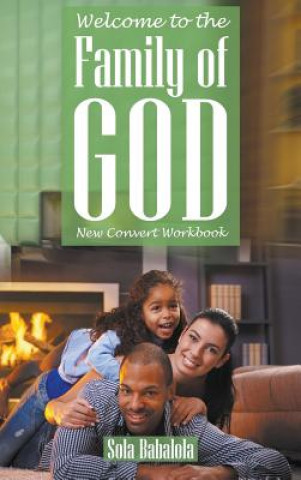 Könyv Welcome to the Family of God Sola Babalola
