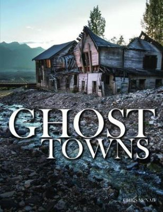 Książka Ghost Towns Chris McNab