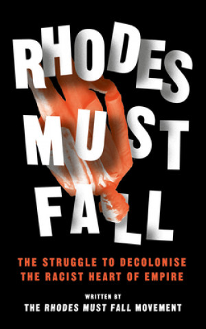 Libro Rhodes Must Fall Brian Kwoba
