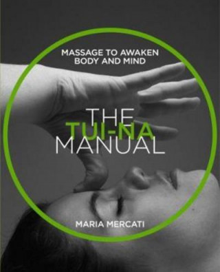 Könyv Tui Na Manual MARIA MERCATI