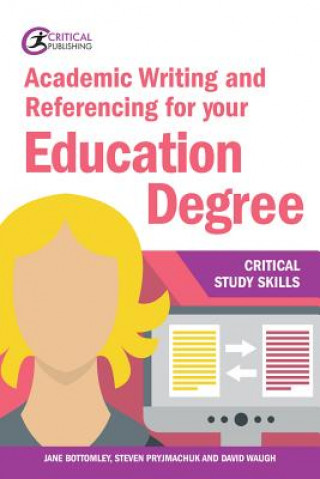 Könyv Academic Writing and Referencing for your Education Degree Jane Bottomley