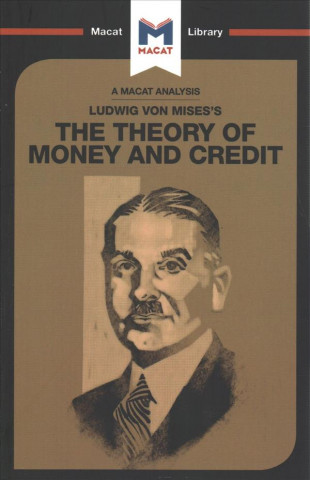 Книга Analysis of Ludwig von Mises's The Theory of Money and Credit Padraig Belton