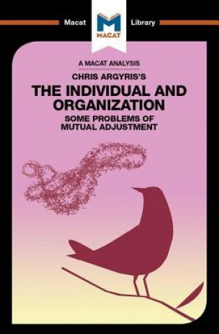 Könyv Analysis of Chris Argyris's The Individual and Organization: Some Problems of Mutual Adjustment Stoyan Stoyanov