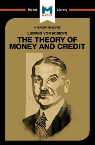 Book Analysis of Ludwig von Mises's The Theory of Money and Credit Padraig Belton