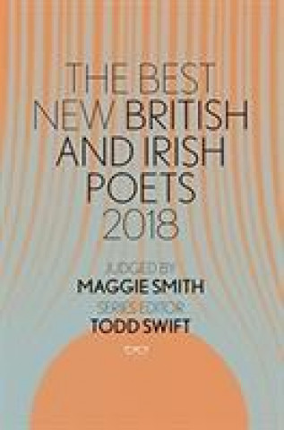 Carte Best New British and Irish Poets 2018 Maggie Smith