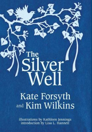 Carte Silver Well Kate Forsyth