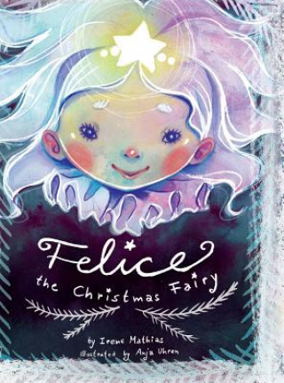 Carte Felice the Christmas Fairy IRENE MATHIAS