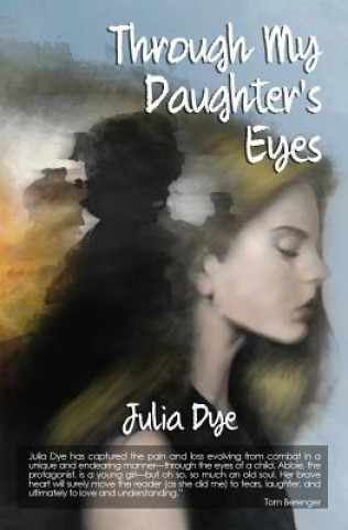 Carte Through My Daughter's Eyes JULIA DYE