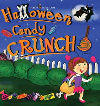 Kniha Halloween Candy Crunch! FLITZY BOOKS.COM