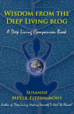 Könyv Wisdom from the Deep Living Blog S MEYER-FITZSIMMONS