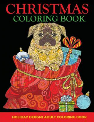 Könyv CHRISTMAS COLORING BOOK: ADULT COLORING CREATIVE COLORING