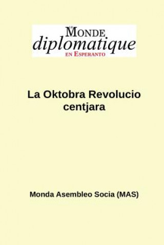 Kniha La Oktobra Revolucio Centjara LE MONDE DIPLOMATIQU