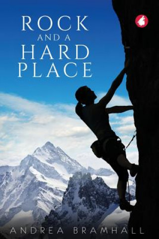 Carte Rock and a Hard Place ANDREA BRAMHALL