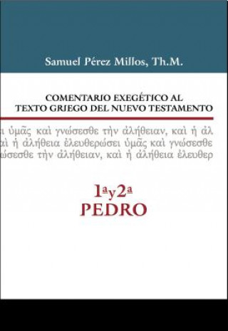 Könyv Comentario exegetico al texto griego del N.T. - 1Âª y  2Âª  de Pedro MILLOS  SAMUEL