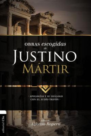 Kniha Obras escogidas de Justino Martir ROPERO  ALFONSO