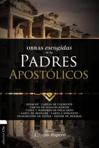 Kniha Obras escogidas de los Padres Apostolicos ROPERO  ALFONSO