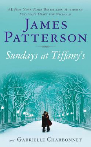 Könyv Sundays at Tiffany's James Patterson