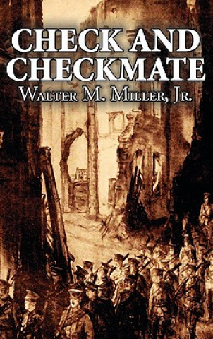 Kniha Check and Checkmate by Walter M. Miller Jr., Science Fiction, Fantasy Walter M Miller Jr