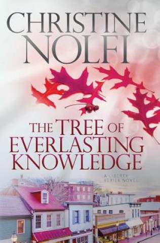 Книга Tree of Everlasting Knowledge Christine Nolfi