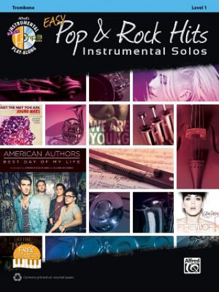 Kniha Easy Pop & Rock Hits Instrumental Solos: Trombone, Book & CD Alfred Publishing